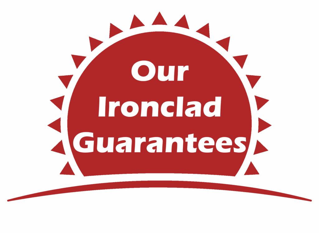 our ironclad guarantees